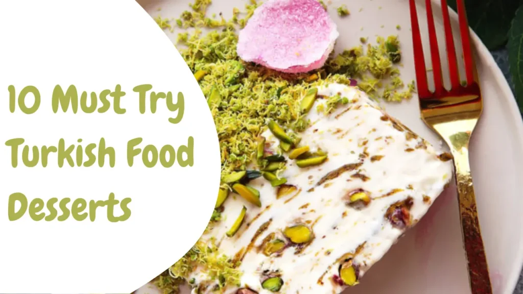 10 Must Try Turkish Food Desserts